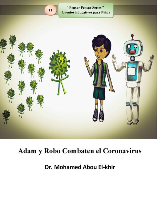 Title details for Adam y Robo Combaten el Coronavirus by Dr. Mohamed Abou El-khir - Available